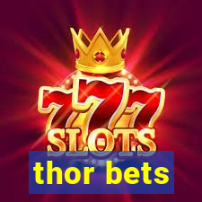 thor bets